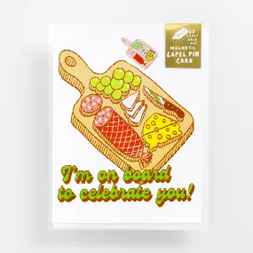 On Board to Celebrate You - Lapel Pin Card